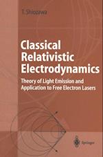 Classical Relativistic Electrodynamics