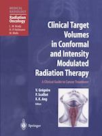 Clinical Target Volumes in Conformal and Intensity Modulated Radiation Therapy