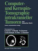 Computer- und Kernspin-Tomographie intrakranieller Tumoren aus klinischer Sicht