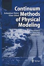 Continuum Methods of Physical Modeling : Continuum Mechanics, Dimensional Analysis, Turbulence 