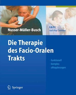 Die Therapie des Facio-Oralen Trakts