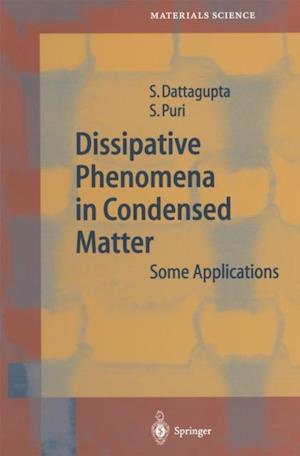 Dissipative Phenomena in Condensed Matter