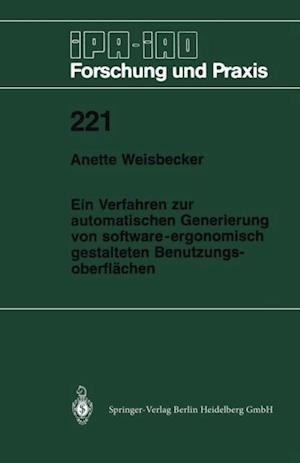 Ein Verfahren zur automatischen Generierung von software-ergonomisch gestalteten Benutzungsoberflächen