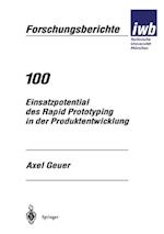 Einsatzpotential des Rapid Prototyping in der Produktentwicklung