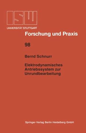 Elektrodynamisches Antriebssystem zur Unrundbearbeitung