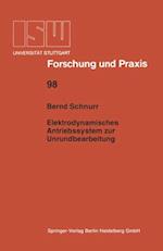 Elektrodynamisches Antriebssystem zur Unrundbearbeitung