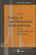 Excitons in Low-Dimensional Semiconductors