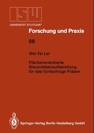 Flächenorientierte Steuerdatenaufbereitung für das fünfachsige Fräsen