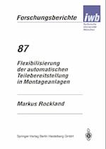 Flexibilisierung der automatischen Teilebereitstellung in Montageanlagen