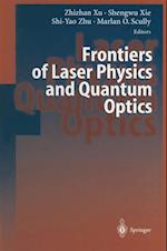 Frontiers of Laser Physics and Quantum Optics