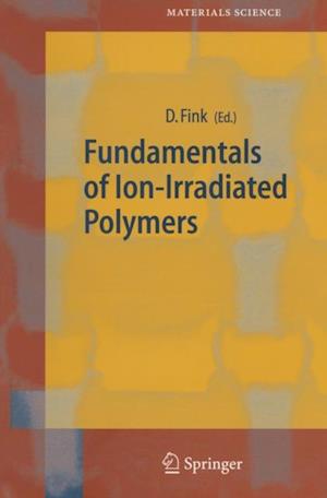 Fundamentals of Ion-Irradiated Polymers