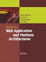 Guide to Web Application and Platform Architectures