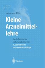 Kleine Arzneimittellehre für die Fachberufe im Gesundheitswesen