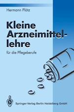 Kleine Arzneimittellehre für die Pflegeberufe