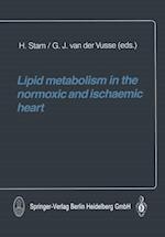 Lipid metabolism in the normoxic and ischaemic heart