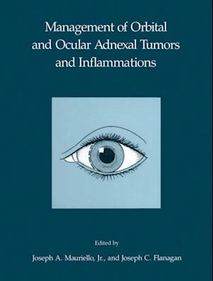 Management of Orbital and Ocular Adnexal Tumors and Inflammations