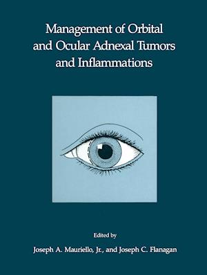 Management of Orbital and Ocular Adnexal Tumors and Inflammations