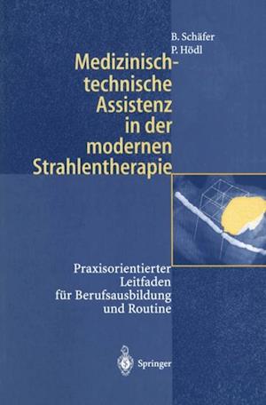 Medizinisch-technische Assistenz in der modernen Strahlentherapie