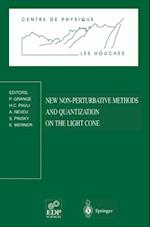 New Non-Perturbative Methods and Quantization on the Light Cone