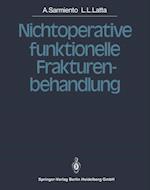 Nichtoperative funktionelle Frakturenbehandlung