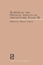 Numerical and Physical Aspects of Aerodynamic Flows II