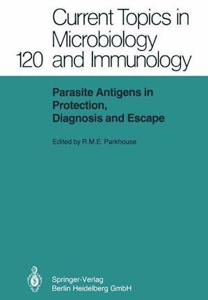 Parasite Antigens in Protection, Diagnosis and Escape
