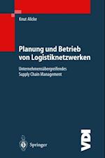 Planung und Betrieb von Logistiknetzwerken