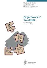 Objectworks®\Smalltalk für Anfänger