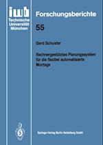 Rechnergestütztes Planungssystem für die flexibel automatisierte Montage