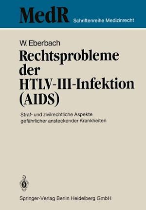 Rechtsprobleme der HTLV-III-Infektion (AIDS)