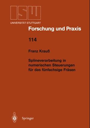 Splineverarbeitung in numerischen Steuerungen für das fünfachsige Fräsen