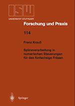 Splineverarbeitung in numerischen Steuerungen für das fünfachsige Fräsen