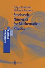 Stochastic Numerics for Mathematical Physics 