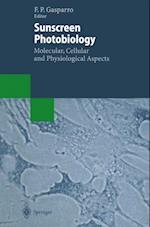 Sunscreen Photobiology: Molecular, Cellular and Physiological Aspects