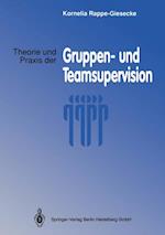 Theorie und Praxis der Gruppen- und Teamsupervision