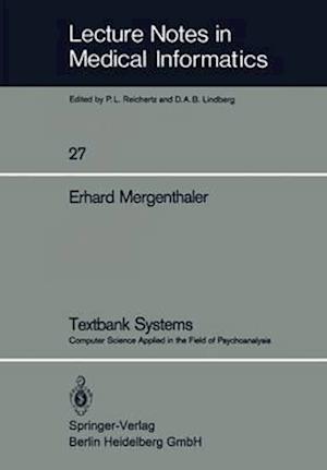 Textbank Systems : Computer Science Applied in the Field of Psychoanalysis