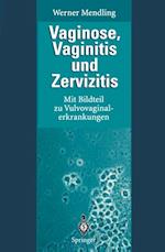 Vaginose, Vaginitis und Zervizitis