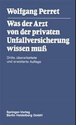 Was der Arzt von der privaten Unfallversicherung wissen muß