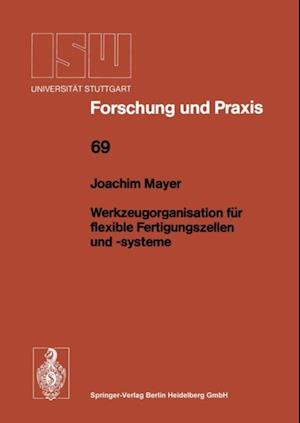 Werkzeugorganisation für flexible Fertigungszellen und -systeme