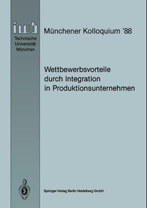 Wettbewerbsvorteile durch Integration in Produktionsunternehmen