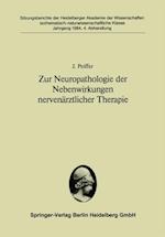 Zur Neuropathologie der Nebenwirkungen nervenärztlicher Therapie