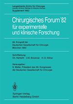 Chirurgisches Forum’82 für experimentelle und klinische Forschung