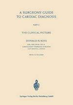 A Surgeons' Guide to Cardiac Diagnosis : Part II The Clinical Picture 