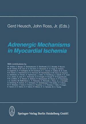 Adrenergic Mechanisms in Myocardial Ischemia