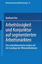 Arbeitslosigkeit und Konjunktur auf segmentierten Arbeitsmärkten