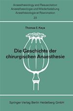 Die Geschichte der chirurgischen Anaesthesie