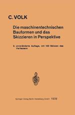 Die maschinentechnischen Bauformen und das Skizzieren in Perspektive