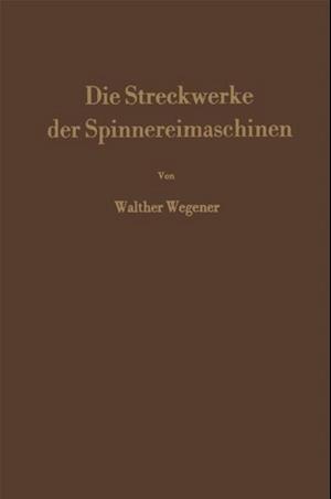 Die Streckwerke der Spinnereimaschinen