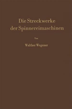 Die Streckwerke Der Spinnereimaschinen