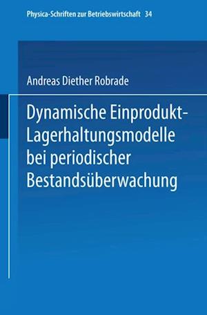 Dynamische Einprodukt-Lagerhaltungsmodelle bei periodischer Bestandsüberwachung